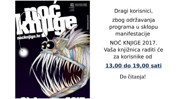 Radno vrijeme knjižnice 24.4.2017. povodom obilježavanja Noći knjige