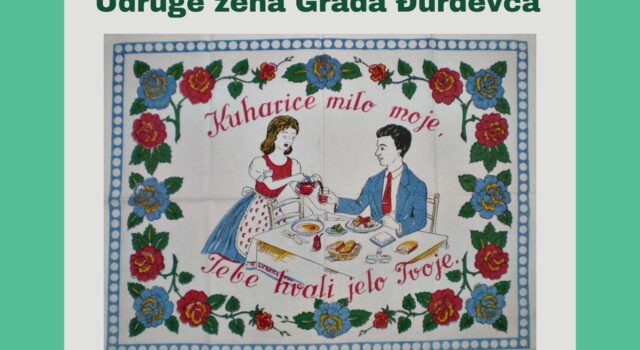 Izložba zidnjaka Udruge žena Grada Đurđevca pod nazivom “Kuharice manje zbori da ti jelo ne zagori”