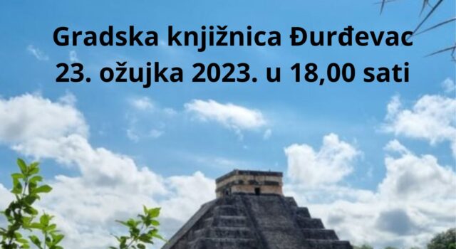 Putopisno predavanje “Meksiko”