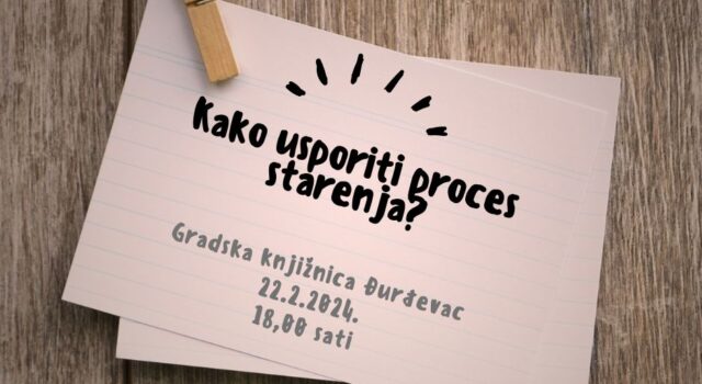 Edukativno predavanje pod nazivom “Kako usporiti proces starenja?”