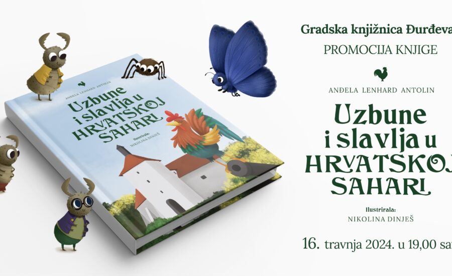 Promocija knjige – zbirke priča za djecu Anđele Lenhard Antolin pod nazivom “Uzbune i slavlja u Hrvatskoj Sahari”