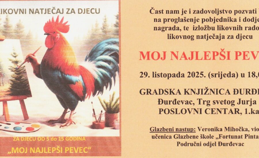 LIKOVNI NATJEČAJ ZA DJECU “MOJ NAJLEPŠI PEVEC” – PROGLAŠENJE POBJEDNIKA I DODJELA NAGRADA